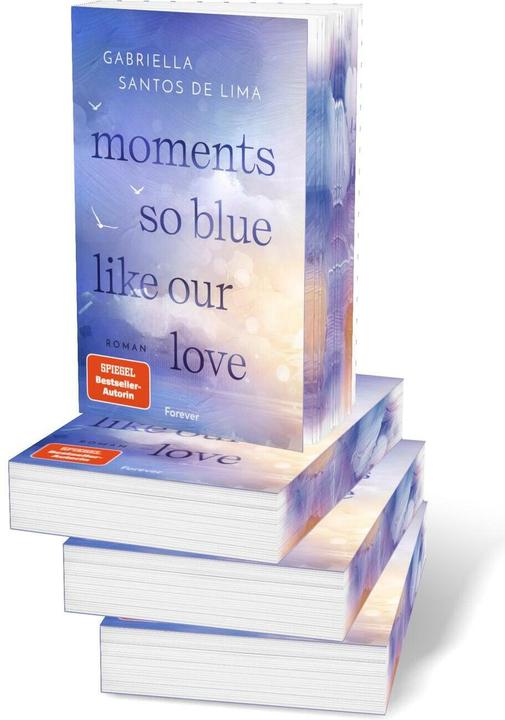 Produktbild Moments so blue like our love (Blue Eternity 1) (Deutsch, Gabriella Santos de Lima, 2025)