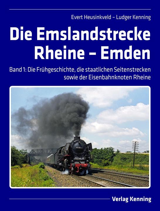 Image du produit Die Emslandstrecke Rheine - Emden (Allemand, Ludger Kenning, Evert Heusinkveld, 2021)