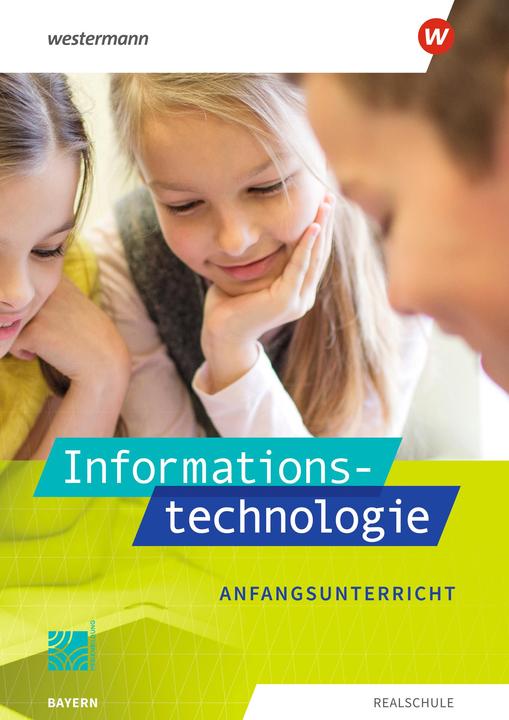 Actual product image Informationstechnologie / Informationstechnologie - Ausgabe 2022 für Realschulen in Bayern (German, Marion Stang, Thomas Jungkunz, Maria Sporrer, Manuela Begemann, Josef Stapp, Ingrid Leissl, 2022)