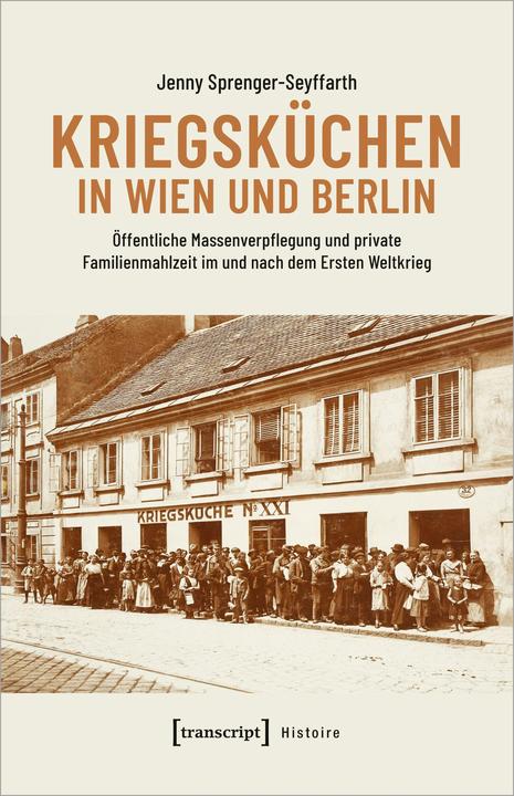 Produktbild Kriegsküchen in Wien und Berlin (Deutsch, Jenny Sprenger-Seyffarth, 2023)