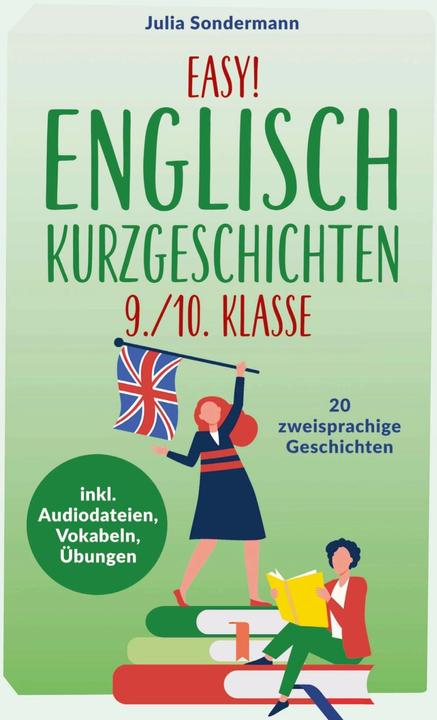 Actual product image Easy! Englisch Kurzgeschichten 9./10. Klasse (German, Julia Sondermann, 2023)