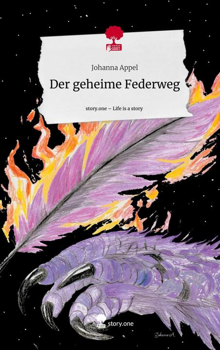 Produktbild Der geheime Federweg. Life is a Story - (Deutsch, Johanna Appel, 2024)