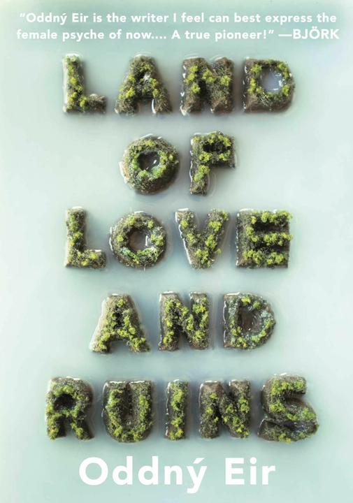 Actual product image Land of Love and Ruins (English, Oddný Eir, Philip Roughton, 2016)