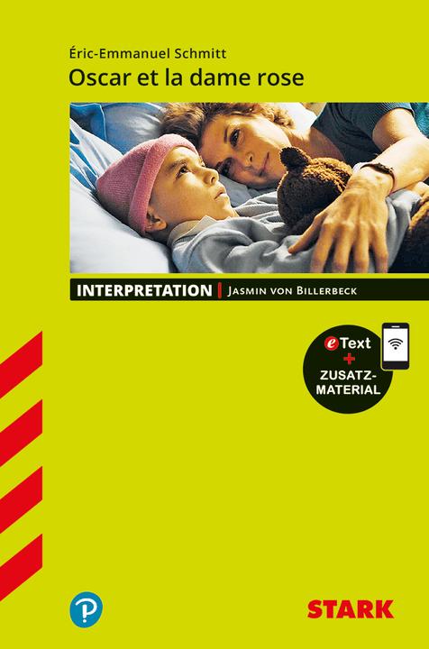 Actual product image Interpretationen Französisch - Eric-Emmanuel Schmitt: Oscar et la dame rose (German, Eric-Emmanuel Schmitt, 2019)