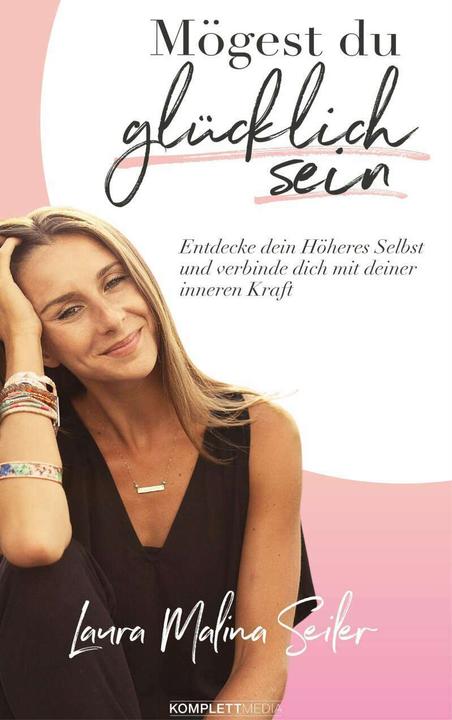 Produktbild Mögest Du glücklich sein (Deutsch, Laura Malina Seiler, 2017)