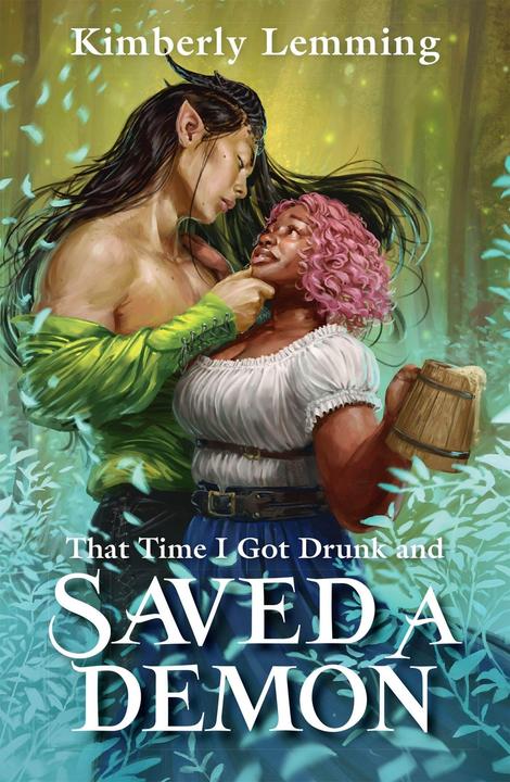 Actual product image That Time I Got Drunk and Saved a Demon (English, Kimberly Lemming, 2023)