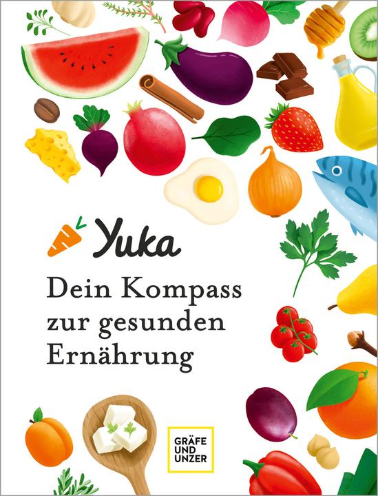 Image du produit Yuka - Dein Kompass zur gesunden Ernährung (Allemand, Anthony Berthou, Julie Chapon, 2023)