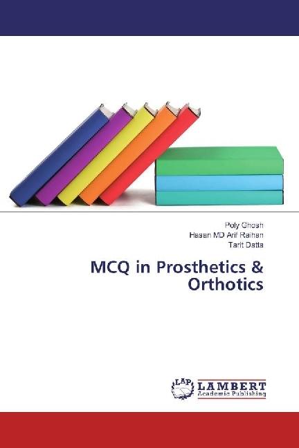 Energie-Label MCQ in Prosthetics & Orthotics (Deutsch, Hasan Arif Raihan, Tarit Datta, Poly Ghosh, 2017)