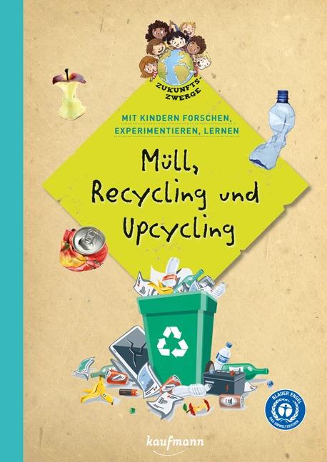 Produktbild Müll, Recycling und Upcycling (Deutsch, Lena Buchmann, Melanie Geitlinger, Angelika Back, 2022)