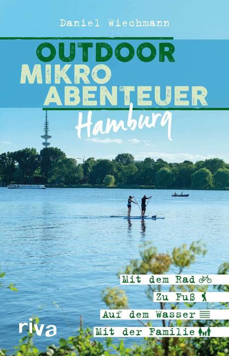 Actual product image Outdoor-Mikroabenteuer Hamburg (German, Daniel Wiechmann, 2019)