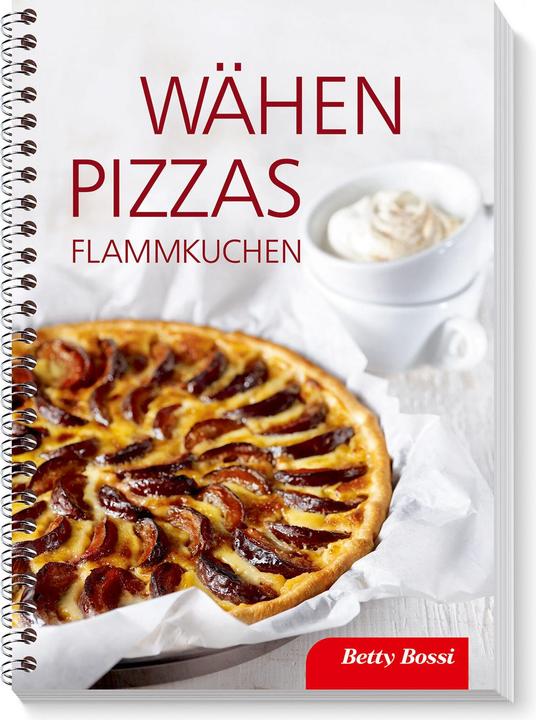 Produktbild Betty Bossi Kochbuch Wähen, Pizzas, Flammkuchen (Deutsch, Betty Bossi)