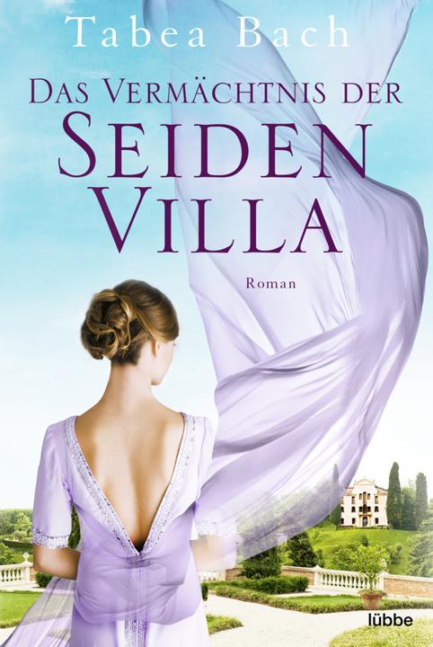 Produktbild Das Vermächtnis der Seidenvilla (Deutsch, Tabea Bach, 2020)