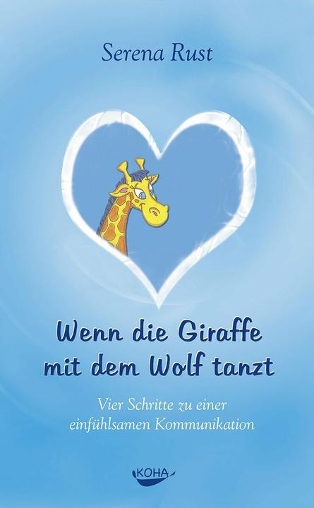Produktbild Wenn die Giraffe mit dem Wolf tanzt (Deutsch, Serena Rust, 2006)