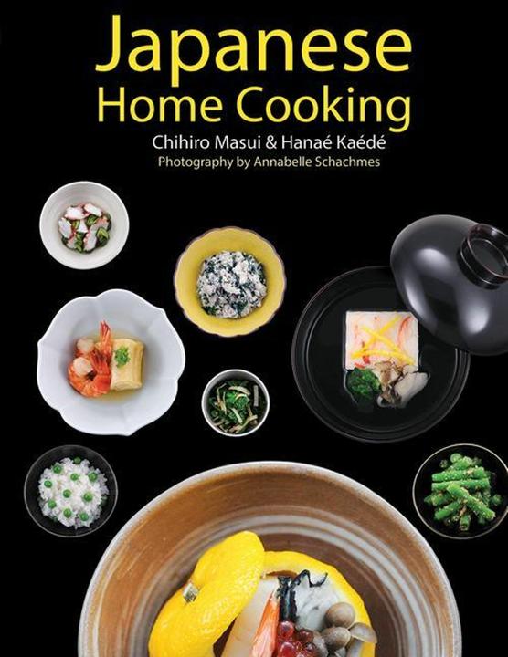 Actual product image Japanese Home Cooking (English, Chihiro Masui, Annabelle Schachmes, Hanae Kaede, 2022)