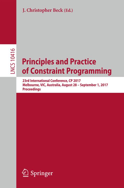 Produktbild Principles and Practice of Constraint Programming (J. Christopher Beck, 2017)