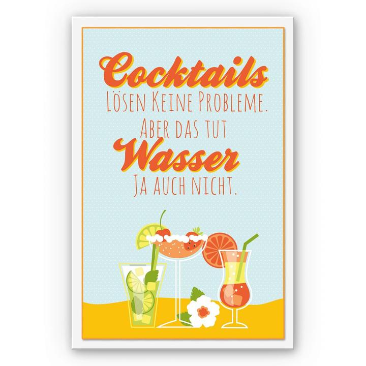 Produktbild Trenddeko Cocktails lösen keine Probleme... (70 x 100 cm)