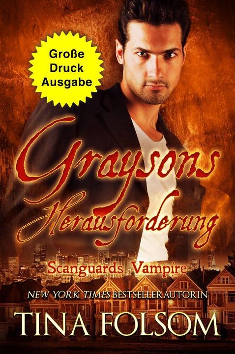 Actual product image Graysons Herausforderung (Grosse Druckausgabe) (Scanguards Vampire - Band 15) (Tina Folsom, 2023)
