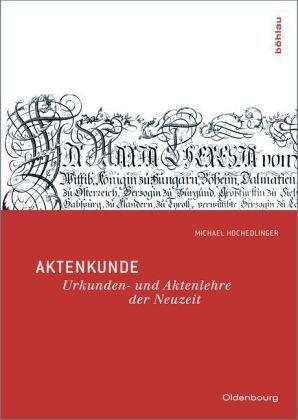 Produktbild Aktenkunde (Deutsch, Hochedlinger Michael, 2009)