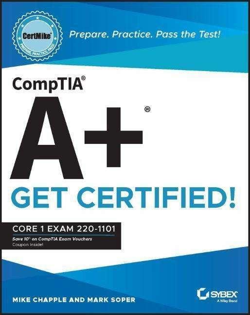CompTIA A+ CertMike: Prepare. Practice. Pass the Test! Get Certified! (Mike Chapple, Mark Soper, Englisch)