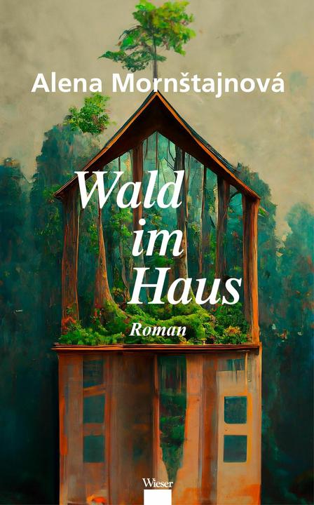 Image du produit Wald im Haus (Allemand, Alena Mornstajnov�, 2024)