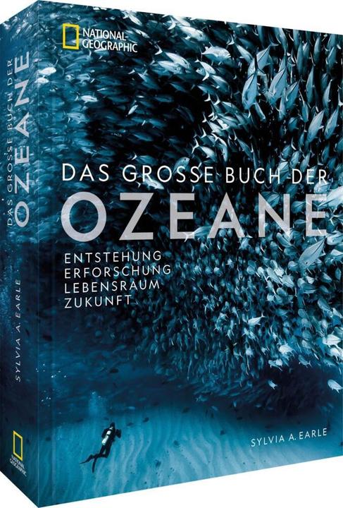 Produktbild National Geographic Das grosse Buch der Ozeane (Deutsch, Sylvia Earle, 2024)