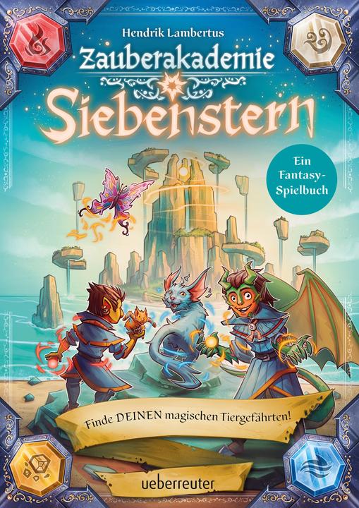 Actual product image Zauberakademie Siebenstern - Finde DEINEN magischen Tiergefährten! (Zauberakademie Siebenstern, Bd. (German, Hendrik Lambertus, 2023)