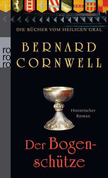 Produktbild Die Bücher vom Heiligen Gral 01. Der Bogenschütze (Deutsch, Bernard Cornwell, 2012)