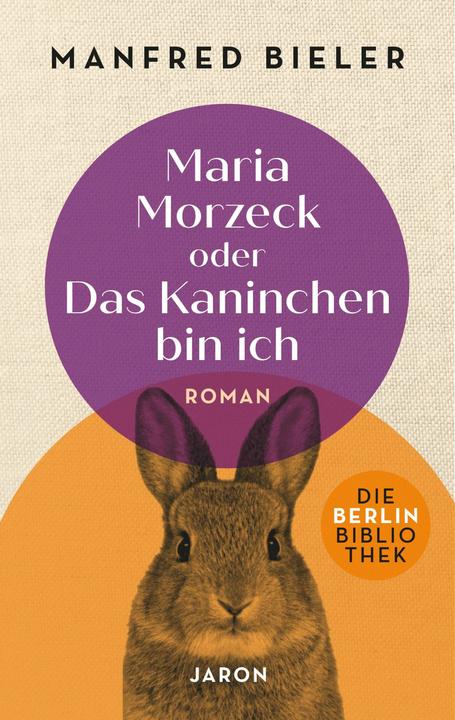 Immagine prodotto Maria Morzeck oder Das Kaninchen bin ich (Tedesco, Manfred Bieler, 2024)