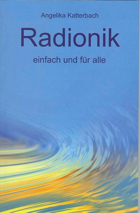 Radionik einfach und für alle (Tedesco, Angelika Katterbach, 2010)