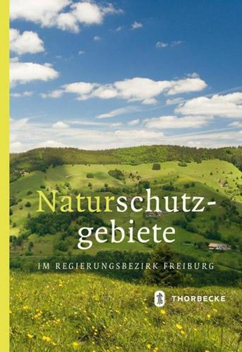 Immagine prodotto Naturschutzgebiete im Regierungsbezirk Freiburg (Tedesco, Consiglio regionale di Friburgo, 2011)
