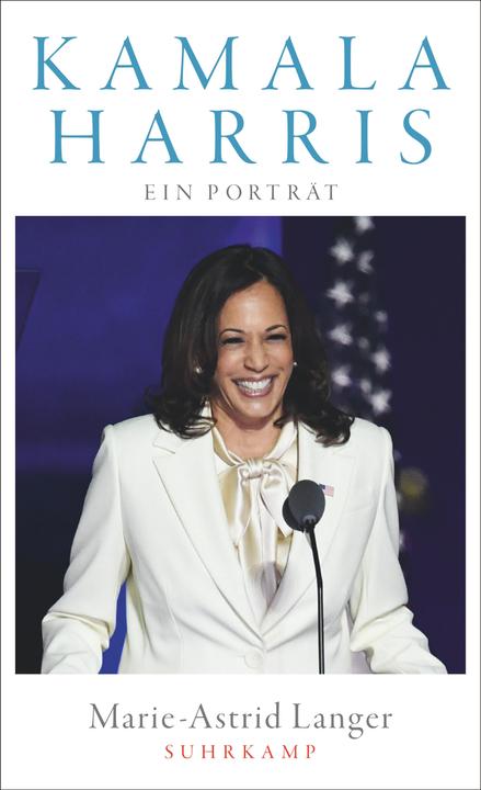 Kamala Harris: Ein Porträt (Tedesco, Marie-Astrid Langer, 2021)