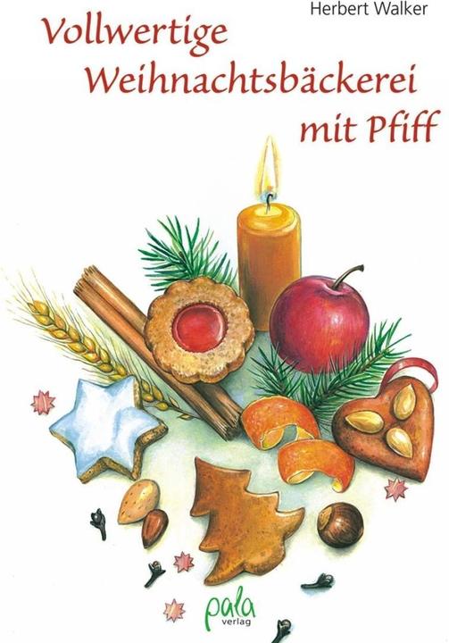 Image du produit Vollwertige Weihnachtsbäckerei mit Pfiff (Allemand, Kirsten Schlag, Herbert Walker, 2008)