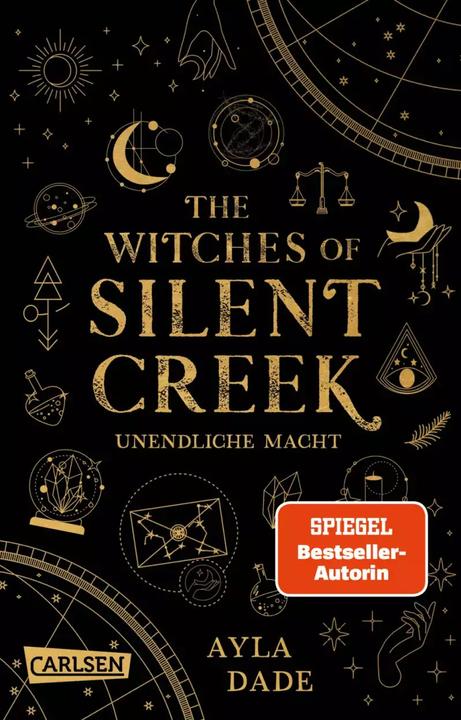 Produktbild The Witches of Silent Creek 1: Unendliche Macht (Ayla Dade, Deutsch)