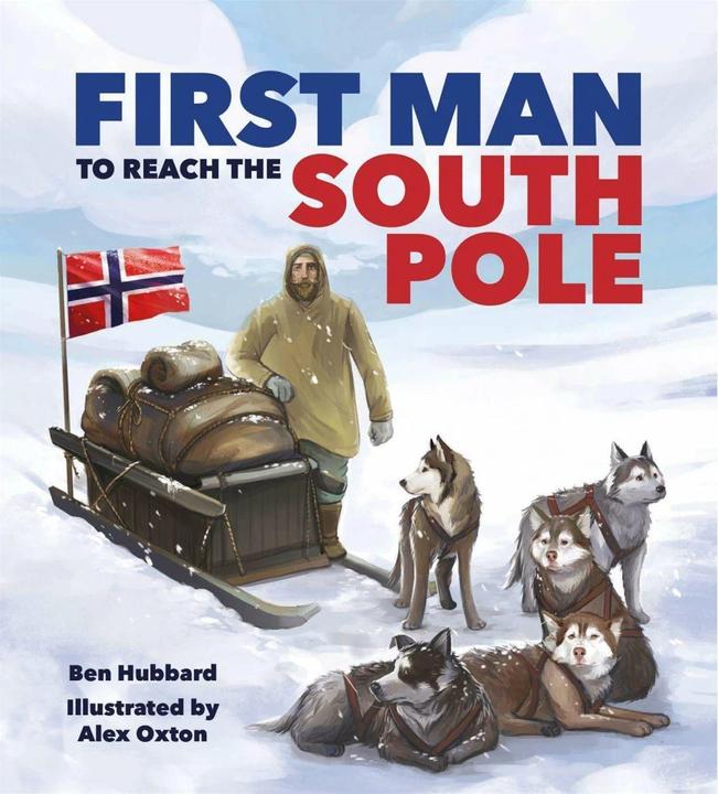 Immagine prodotto Famous Firsts: First Man to the South Pole (Inglese, Ben Hubbard, 2020)