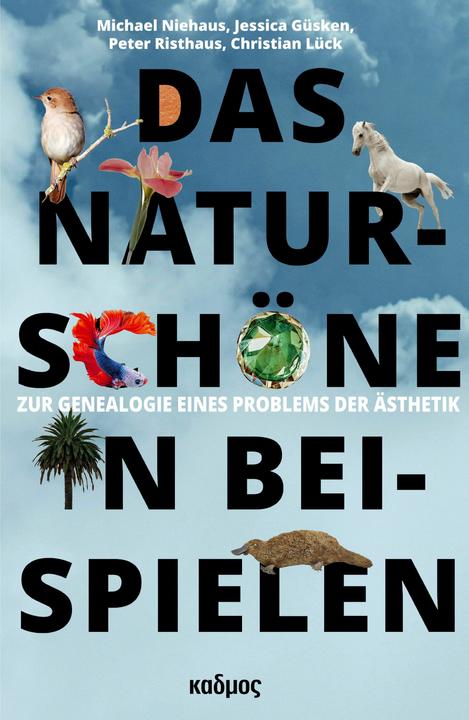 Image du produit Das Naturschöne in Beispielen (Allemand, Christian Lück, Peter Risthaus, Michael Niehaus, Jessica Güsken, 2024)