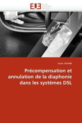 Produktbild Précompensation et annulation de la diaphonie dans les systèmes DSL (Issam Wahibi, 2010)