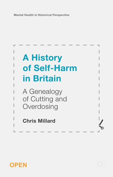 Actual product image A History of Self-Harm in Britain (English, Chris Millard, 2015)