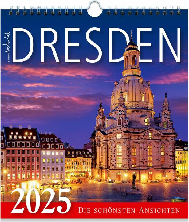 Kalender Dresden 2026 - Die schnsten Ansichten (22.5 x 25 cm)