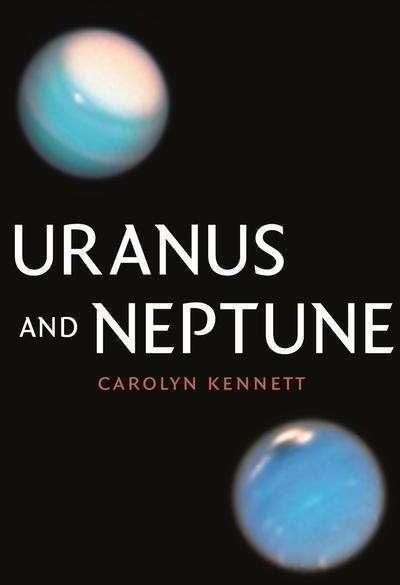 Image du produit Uranus and Neptune (Anglais, Carolyn Kennett, 2022)