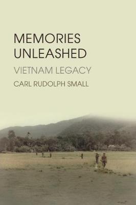 Produktbild Memories Unleashed: Vietnam Legacy (Englisch, Small, Carl Rudolph, 2019)