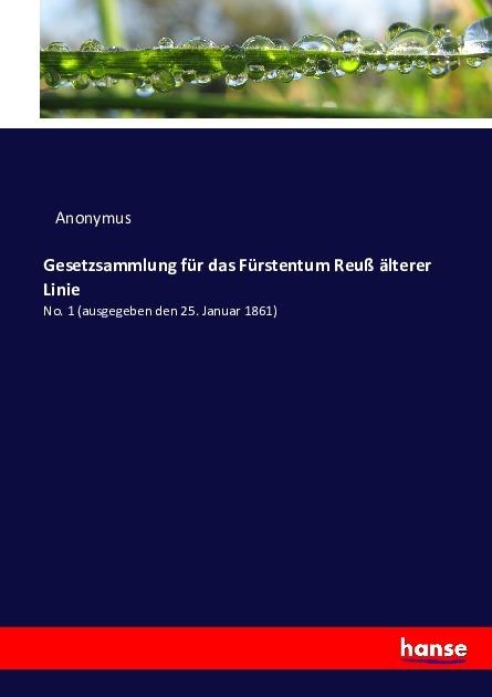 Produktbild Gesetzsammlung für das Fürstentum Reuss älterer Linie (Anonym, 2016)