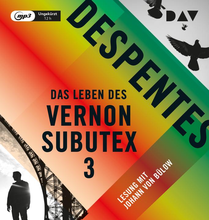 Produktbild Das Leben des Vernon Subutex 3 (Claudia Steinitz, Johann von Bülow, Virginie Despentes, Deutsch)