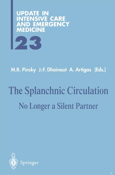 Produktbild The Splanchnic Circulation (Antonio Artigas, Jean-Francois Dhainaut, Michael R. Pinsky, 2012)