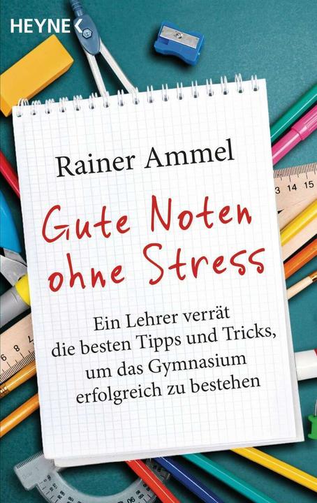 Image du produit Gute Noten ohne Stress (Allemand, Rainer Ammel, 2017)