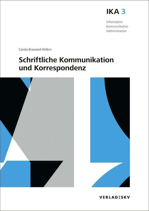 Produktbild IKA 3: Schriftliche Kommunikation und Korrespondenz, Bundle mit digitalen Lösungen (Deutsch, Carola Brawand-Willers, 2019)
