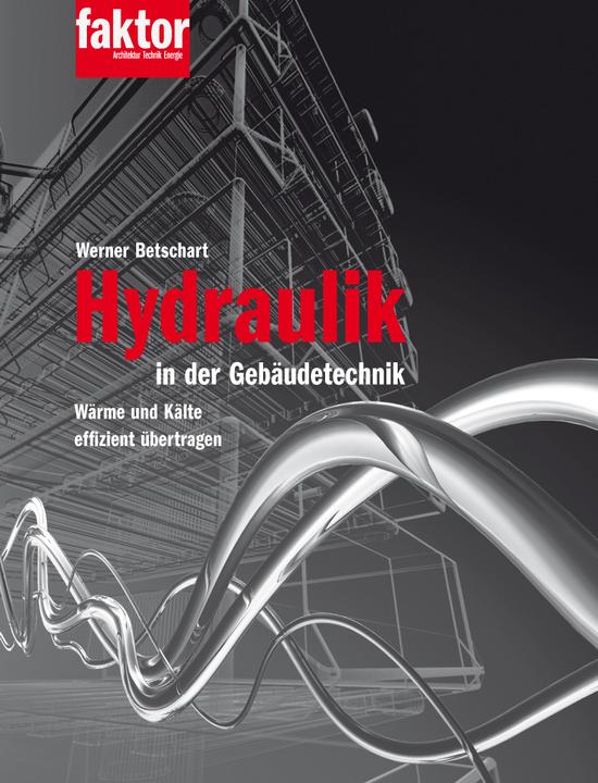 Produktbild Hydraulik in der Gebäudetechnik (Buch + E-Book) (Deutsch, Werner Betschart, 2015)