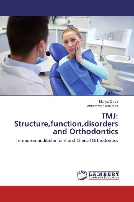 Produktbild TMJ: Structure,function,disorders and Orthodontics (Deutsch, Mohammad Mushtaq, Mariya Qadir, 2017)