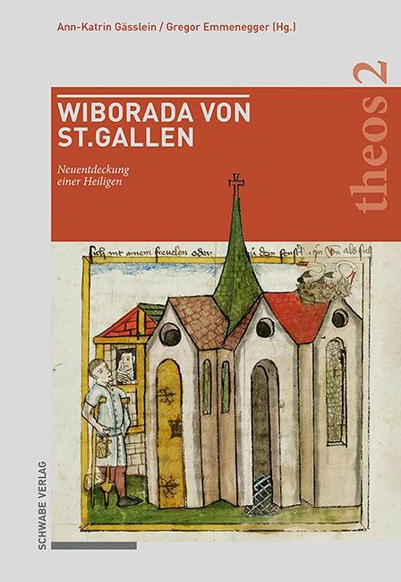 Image du produit Wiborada von St. Gallen (Allemand, Gregor Emmenegger, Ann-Katrin Gässlein, 2022)