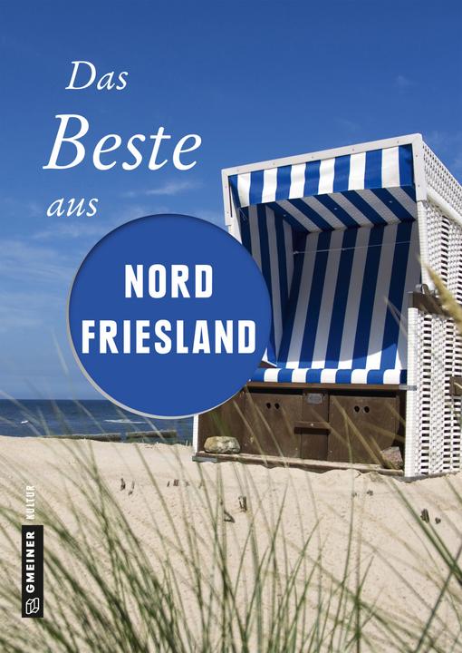 Produktbild Das Beste aus Nordfriesland (Deutsch, Constanze Wilken, 2018)