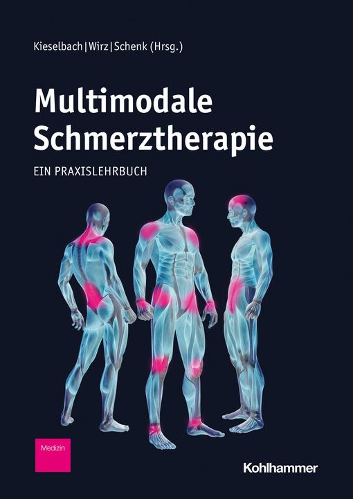 Produktbild Multimodale Schmerztherapie (Deutsch, Michael Schenk, Wolfgang Fiori, Rolf-Detlef Treede, Holger Bunzemeier, Matthias Schuler, 2021)